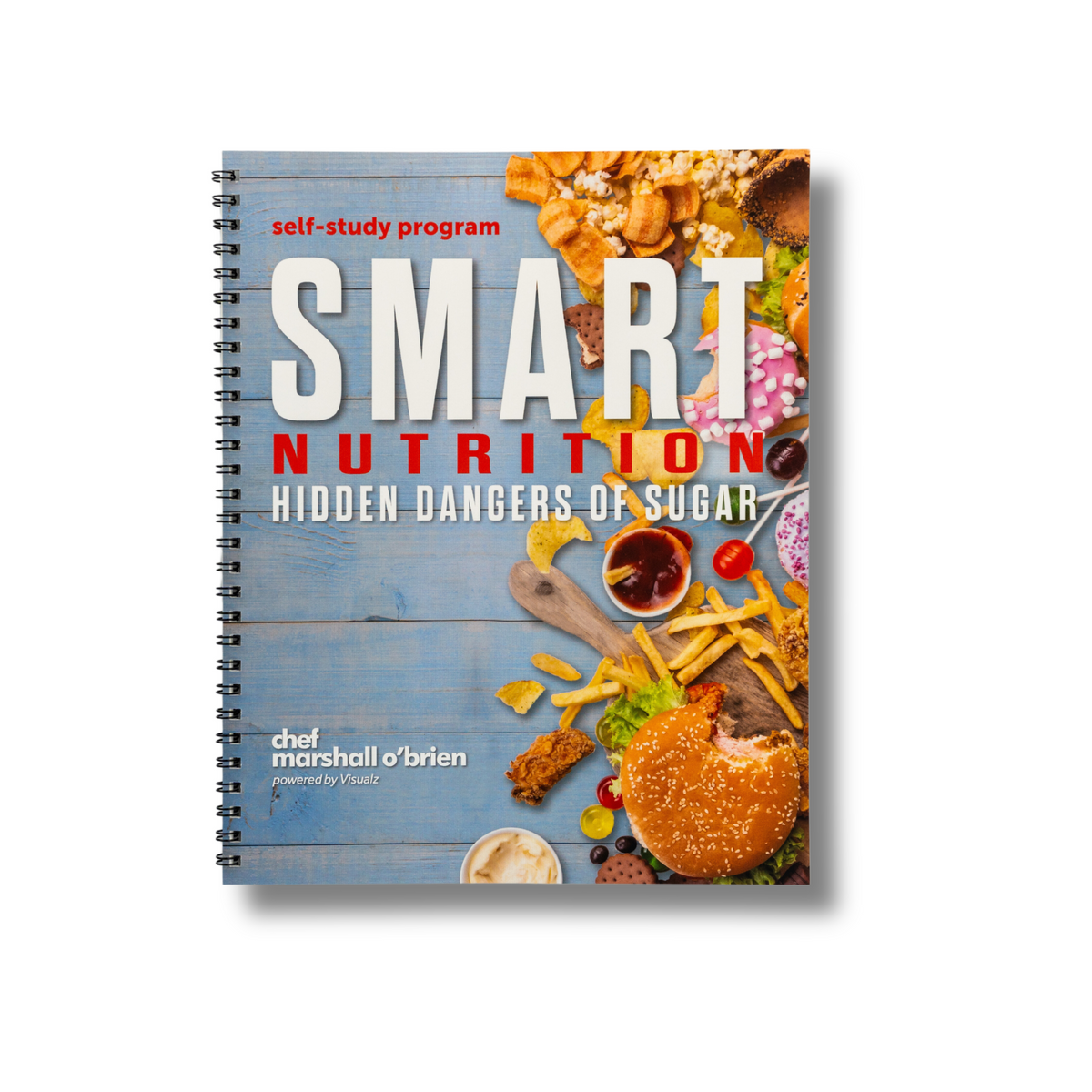 Chef Marshall O'Brien Smart Nutrition: Hidden Dangers of Sugar – Self Study Book