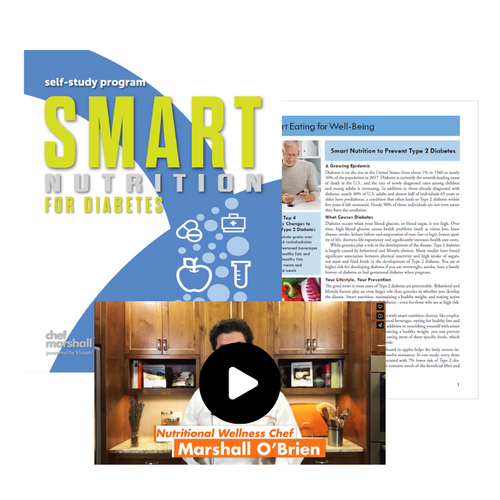 Chef Marshall O'Brien Smart Nutrition for Diabetes – Downloadable Self Study Program