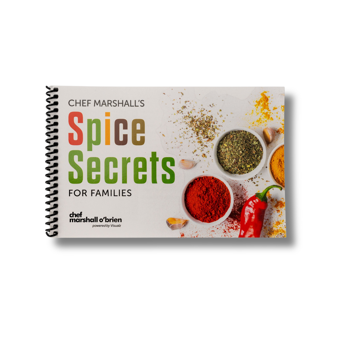 Spice Secrets for Families Cookbook