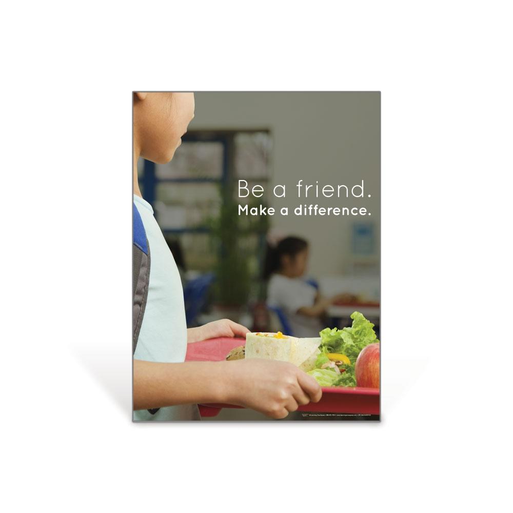 Be a Friend. Make a Difference Poster