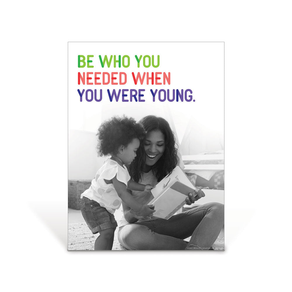 Be Who You Needed When You Were Young Poster