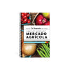 Farmers Market Recipes Cookbook (Spanish)